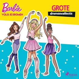 Barbie - Volg je dromen - Grote dromencollectie