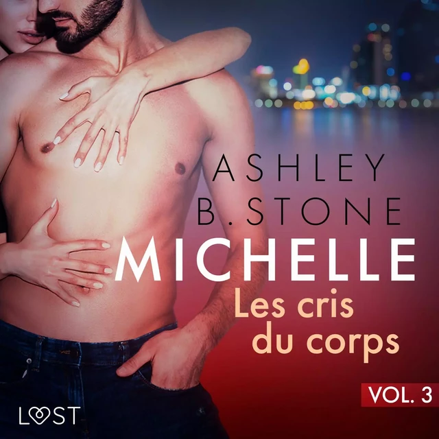 Michelle 3 : Les cris du corps - Une nouvelle érotique - Ashley B. Stone - Saga Egmont French