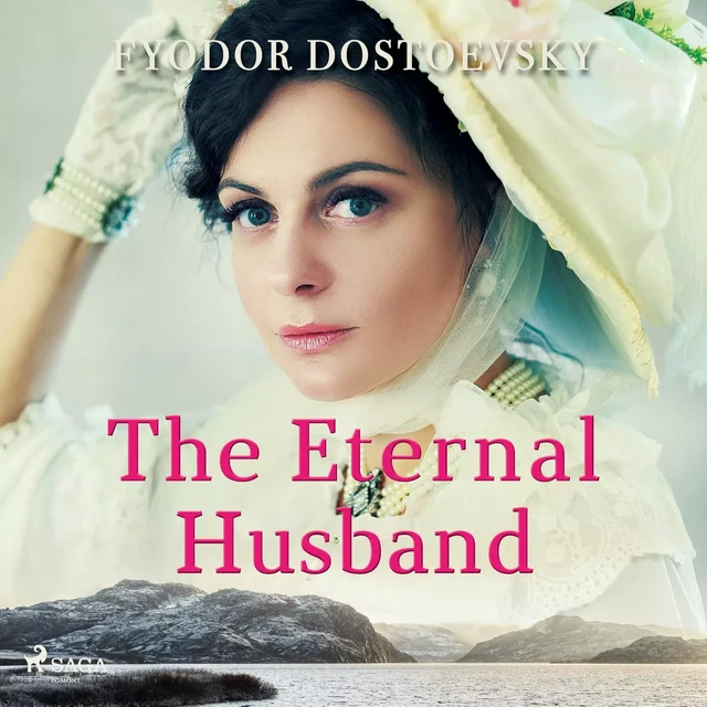 The Eternal Husband - Fyodor Dostoevsky - Saga Egmont International