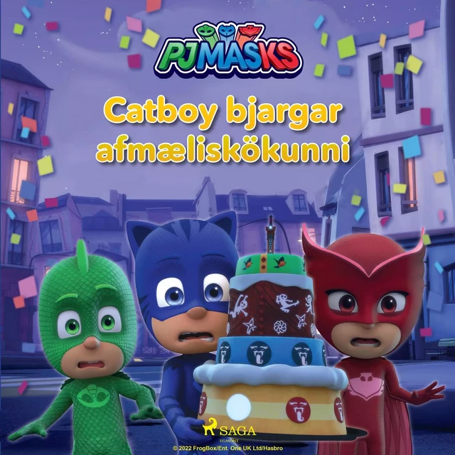 PJ Masks - Catboy bjargar afmæliskökunni -  EOne - Saga Egmont International