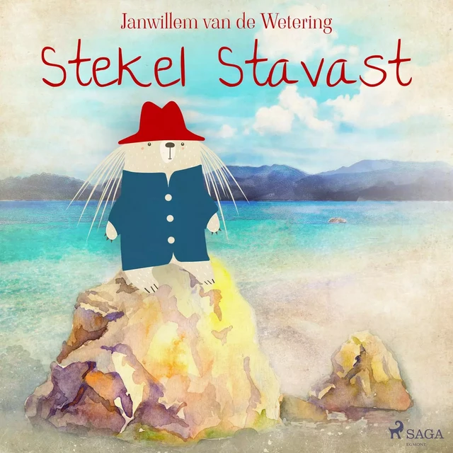 Stekel Stavast - Janwillem van de Wetering - Saga Egmont International