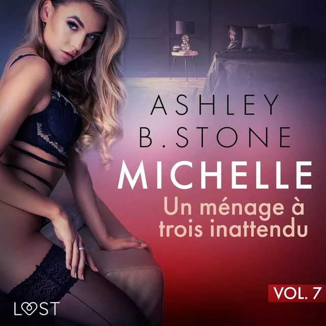 Michelle 7 : Un ménage à trois inattendu - Une nouvelle érotique - Ashley B. Stone - Saga Egmont French