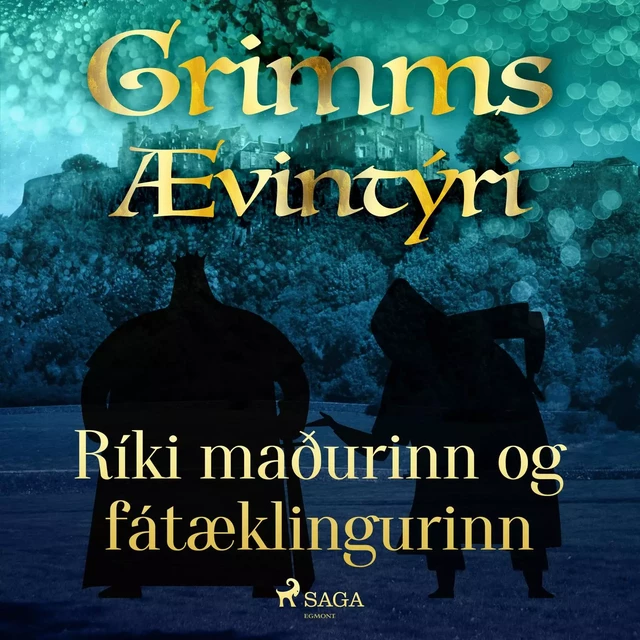 Ríki maðurinn og fátæklingurinn -  Grimmsbræður - Saga Egmont International