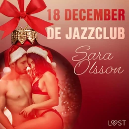 18 december: De jazzclub – een erotische adventskalender