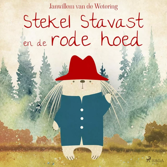 Stekel Stavast en de rode hoed - Janwillem van de Wetering - Saga Egmont International