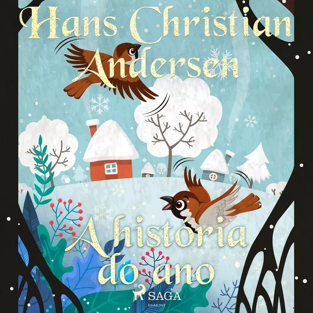 A história do ano - Hans Christian Andersen - Saga Egmont International