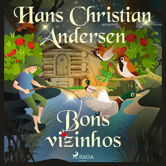 Bons vizinhos - Hans Christian Andersen - Saga Egmont International