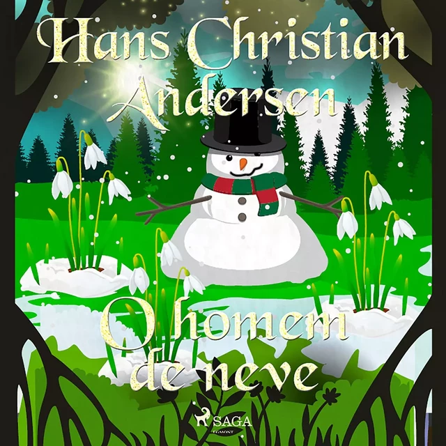 O homem de neve - Hans Christian Andersen - Saga Egmont International