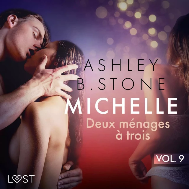 Michelle 9 : Deux ménages à trois - Une nouvelle érotique - Ashley B. Stone - Saga Egmont French