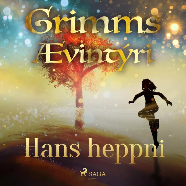 Hans heppni -  Grimmsbræður - Saga Egmont International