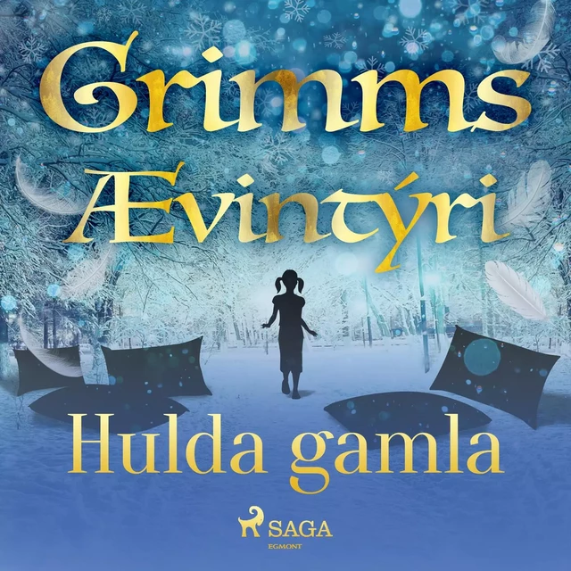 Hulda gamla -  Grimmsbræður - Saga Egmont International