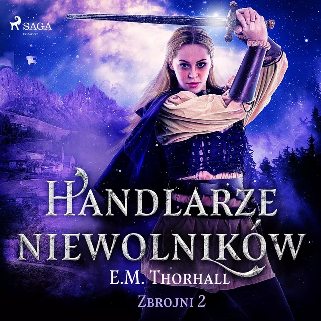 Handlarze niewolników - E.M. Thorhall - Saga Egmont International