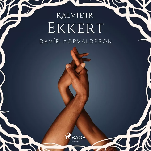 Kalviðir: Ekkert - Davíð Þorvaldsson - Saga Egmont International