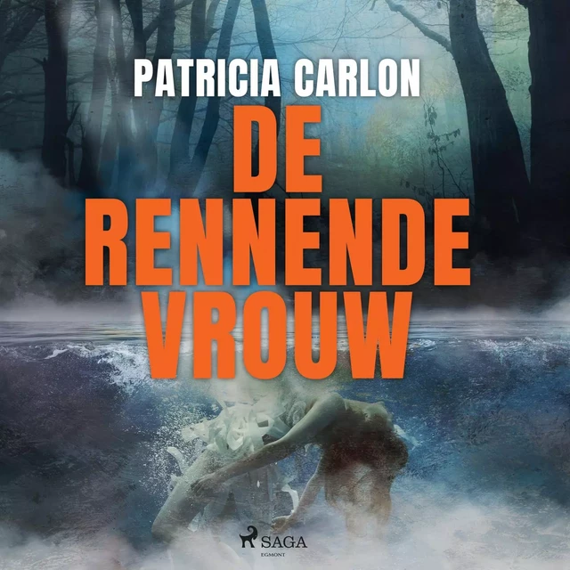 De rennende vrouw - Patricia Carlon - Saga Egmont International