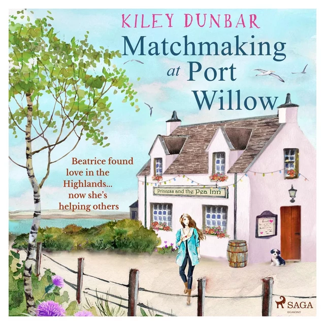 Matchmaking at Port Willow - Kiley Dunbar - Saga Egmont International