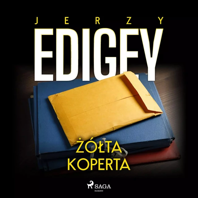 Żółta koperta - Jerzy Edigey - Saga Egmont International