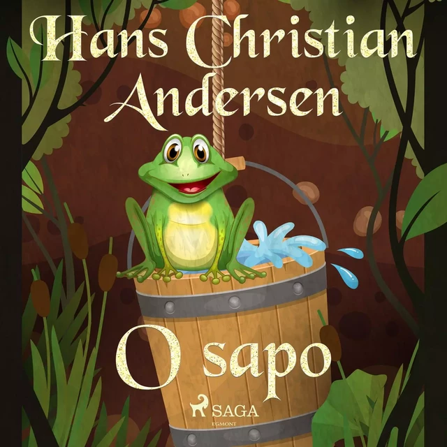 O sapo - Hans Christian Andersen - Saga Egmont International