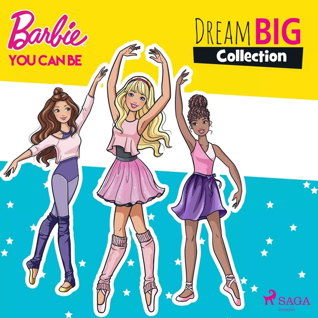 Barbie - You Can Be - Dream Big Collection -  Mattel - Saga Egmont International