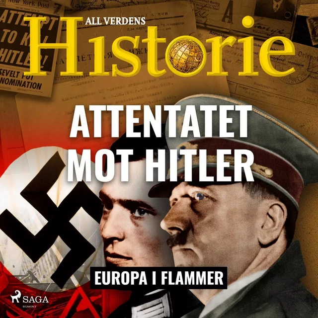 Attentatet mot Hitler - All Verdens Historie - Saga Egmont International