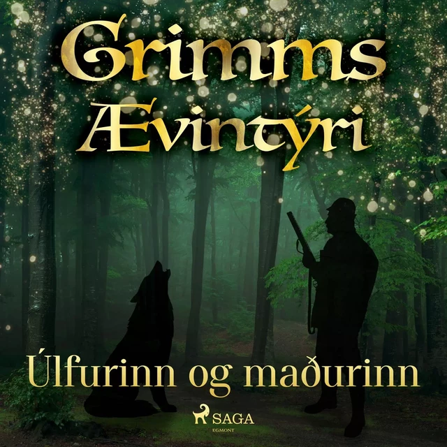 Úlfurinn og maðurinn -  Grimmsbræður - Saga Egmont International