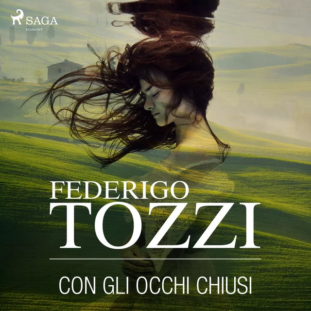 Con gli occhi chiusi - Federigo Tozzi - Saga Egmont International