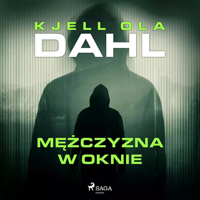 Mężczyzna w oknie - Kjell Ola Dahl - Saga Egmont International