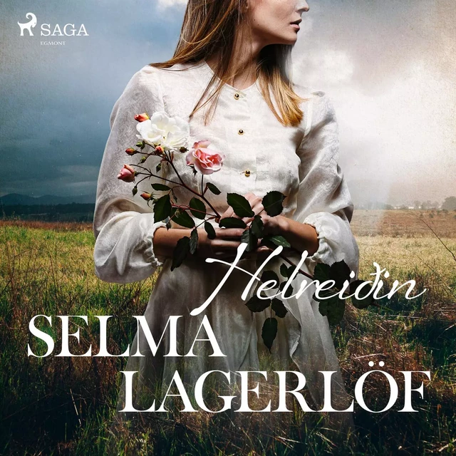 Helreiðin - Selma Lagerlöf - Saga Egmont International