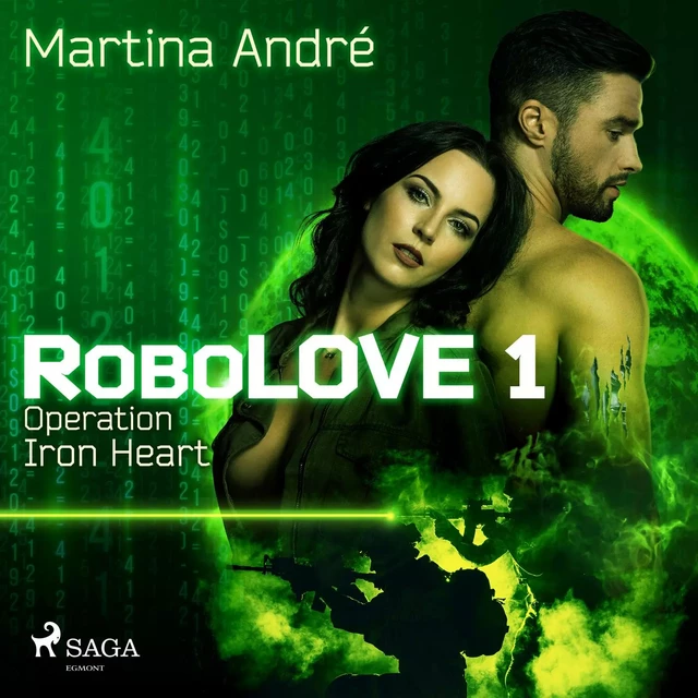 Robolove 1 - Operation Iron Heart - Martina André - Saga Egmont International