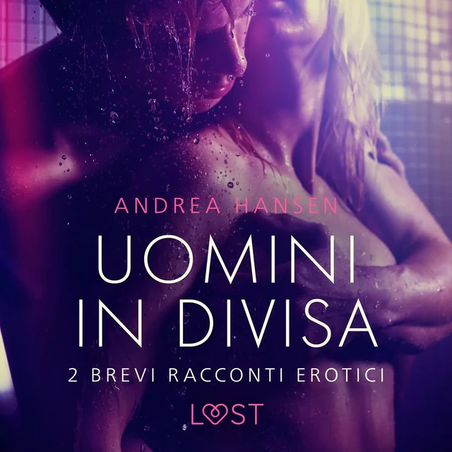 Uomini in divisa - 2 brevi racconti erotici - Andrea Hansen - Saga Egmont International