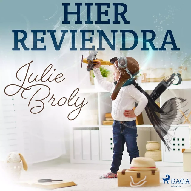 Hier reviendra - Julie Broly - Saga Egmont French