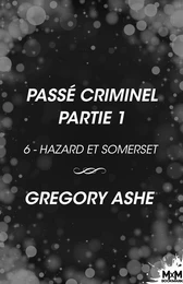 Passé criminel — Partie 1