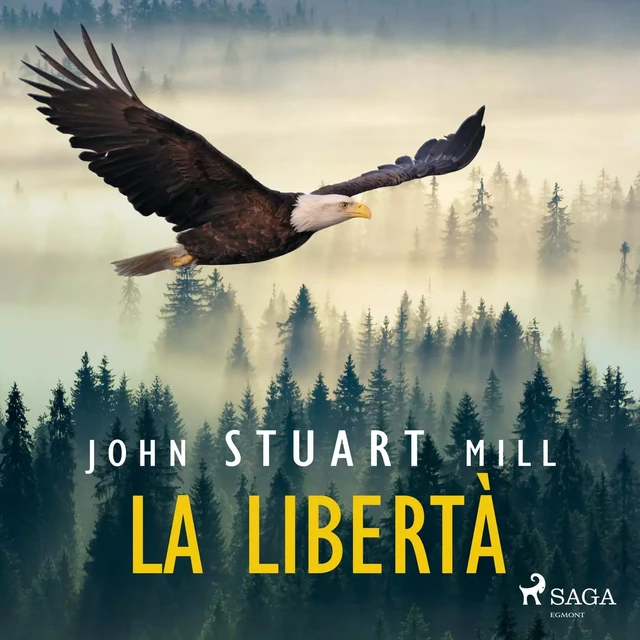 La libertà - John Stuart Mill - Saga Egmont International