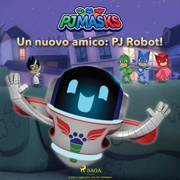 Super Pigiamini - Un nuovo amico: PJ Robot!