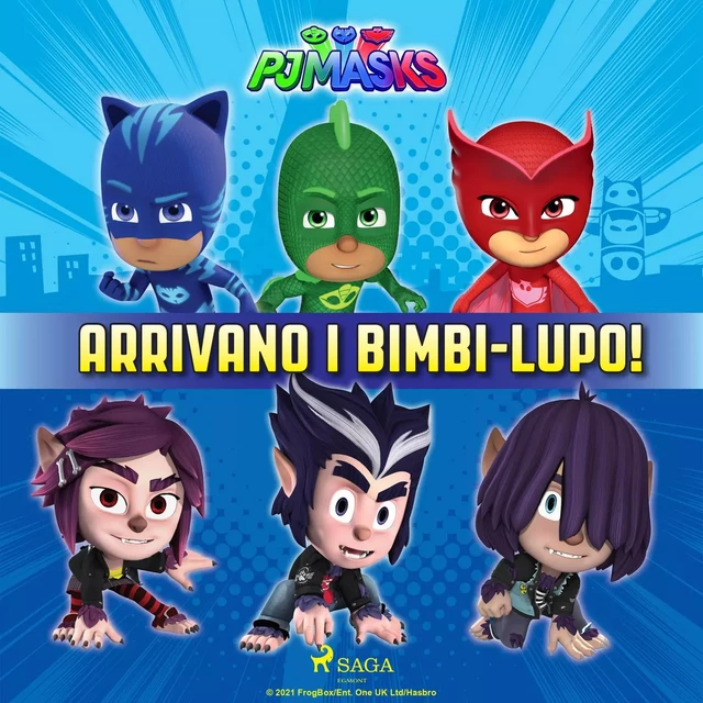 Super Pigiamini - Arrivano i Bimbi-Lupo! -  EOne - Saga Egmont International