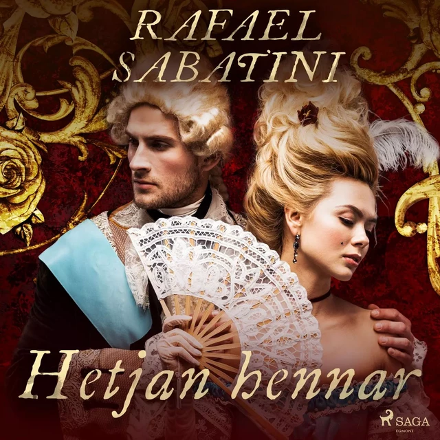 Hetjan hennar - Rafael Sabatini - Saga Egmont International