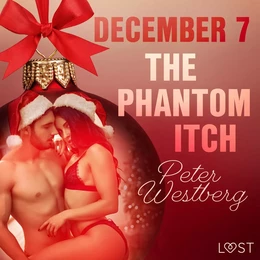 December 7: The Phantom Itch – An Erotic Christmas Calendar