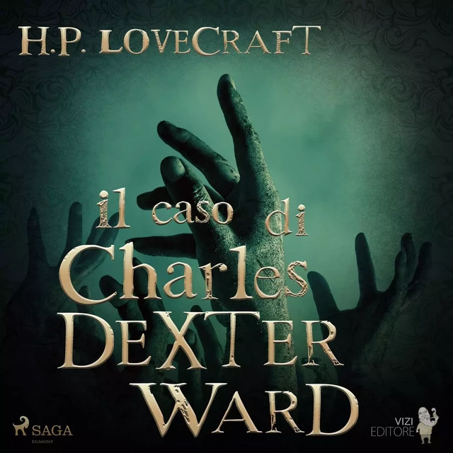 Il caso di Charles Dexter Ward - H. P. Lovecraft - Saga Egmont International