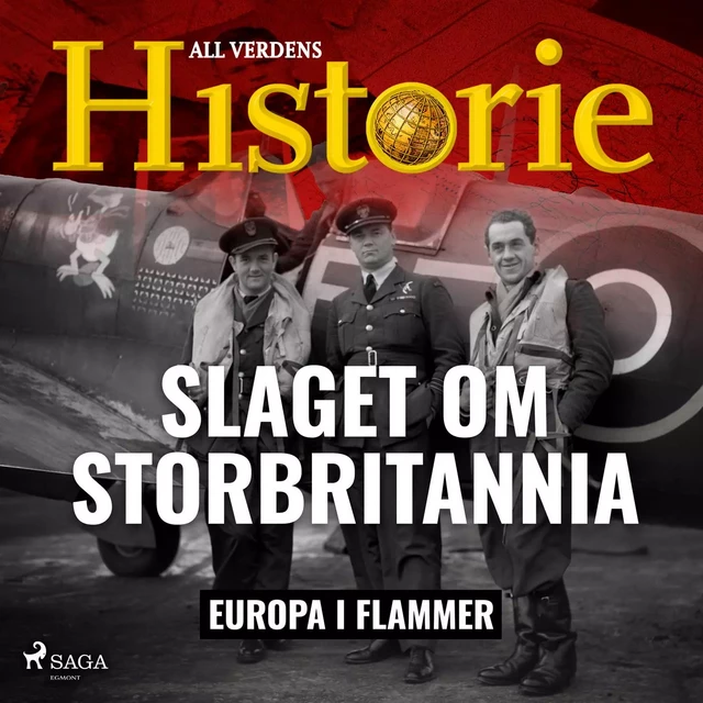 Slaget om Storbritannia - All Verdens Historie - Saga Egmont International