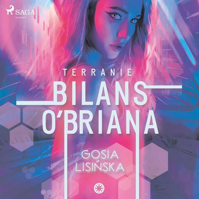 Terranie: Bilans O'Briana - Małgorzata Lisińska - Saga Egmont International