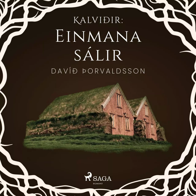 Kalviðir: Einmana sálir - Davíð Þorvaldsson - Saga Egmont International