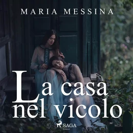 La casa nel vicolo