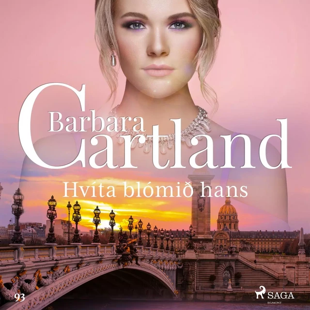 Hvíta blómið hans (Hin eilífa sería Barböru Cartland 16) - Barbara Cartland - Saga Egmont International