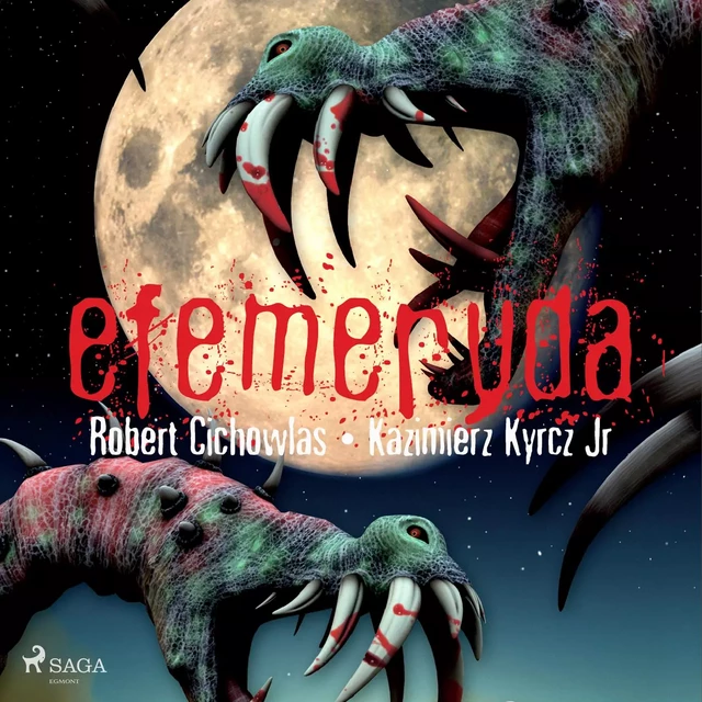 Efemeryda - Robert Cichowlas, Kazimierz Kyrcz jr - Saga Egmont International