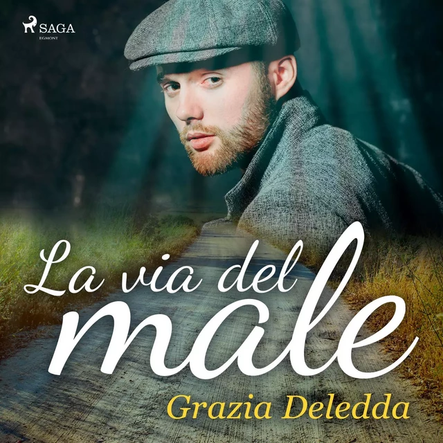 La via del male - Grazia Deledda - Saga Egmont International