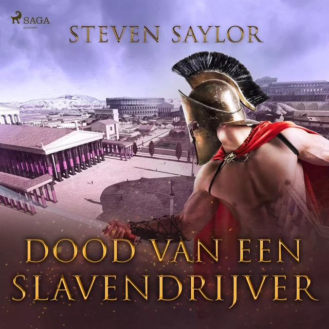 Dood van een slavendrijver - Steven Saylor - Saga Egmont International