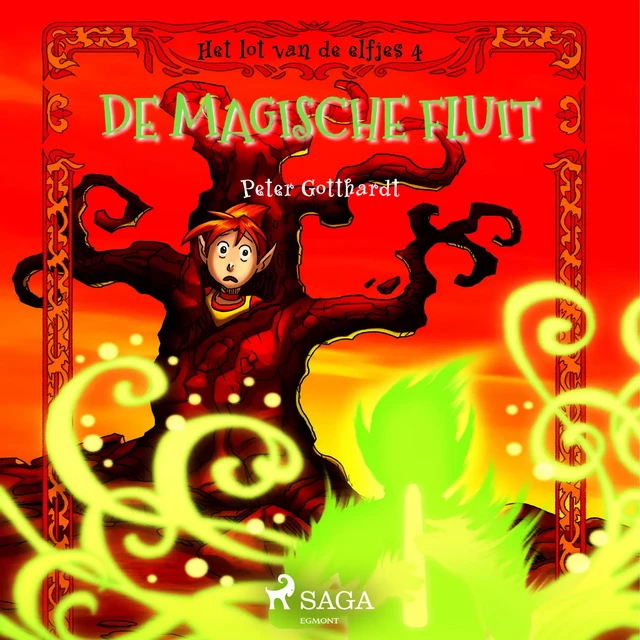 Het lot van de elfjes 4 - De magische fluit - Peter Gotthardt - Saga Egmont International