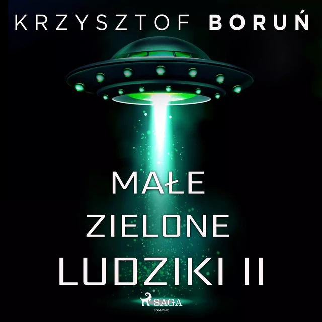 Małe zielone ludziki 2 - Krzysztof Boruń - Saga Egmont International