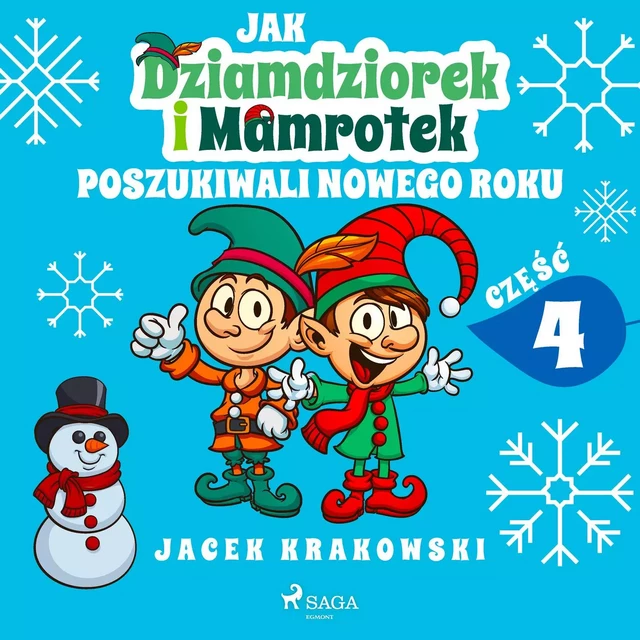 Jak Dziamdziorek i Mamrotek poszukiwali Nowego Roku - Jacek Krakowski - Saga Egmont International