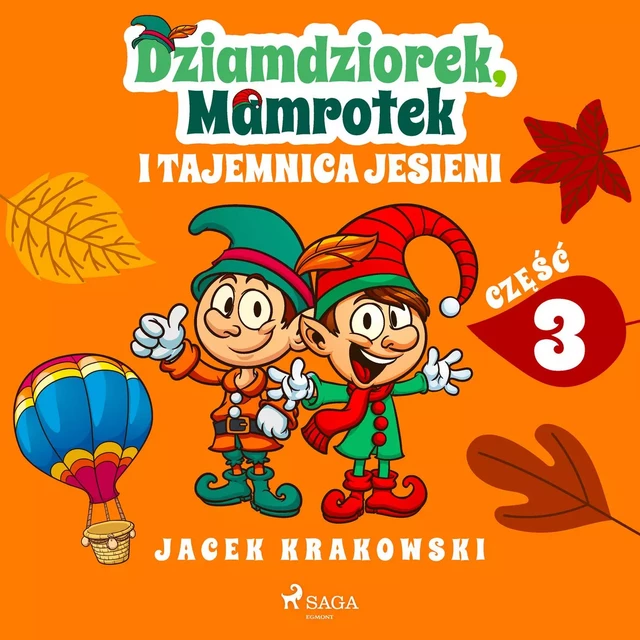 Dziamdziorek, Mamrotek i tajemnica jesieni - Jacek Krakowski - Saga Egmont International