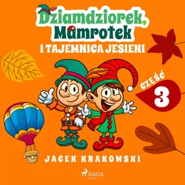 Dziamdziorek, Mamrotek i tajemnica jesieni